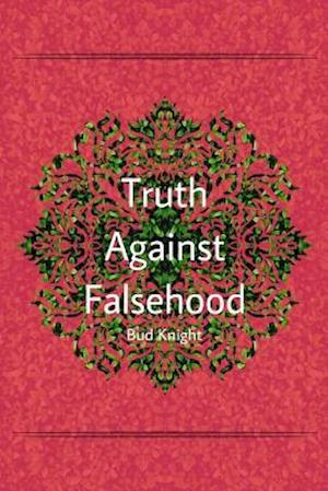 Truth Against Falsehood
