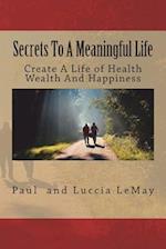 Secrets to a Meaningful Life