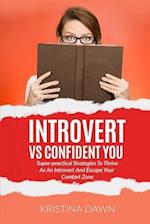 Introvert Vs Confident You