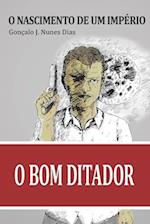 O Bom Ditador I