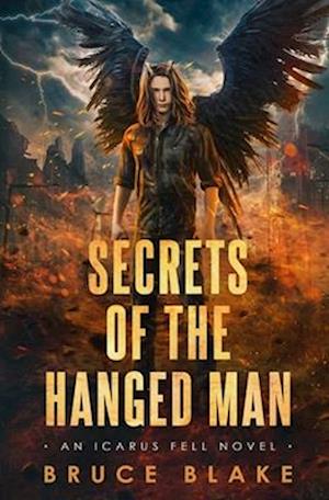 Secrets of the Hanged Man: An Icarus Fell Novel