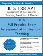 Ilts 188 Apt Assessment of Professional Teaching Pre?k to 12 Grades