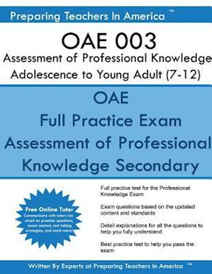 Oae 003 Assessment of Professional Knowledge Adolescence to Young Adult (7-12)