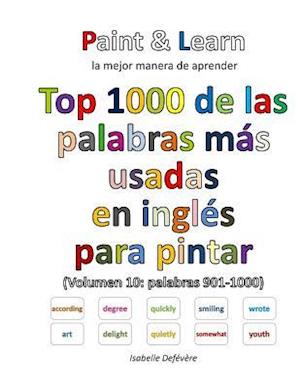 Top 1000 de Las Palabras Mas Usadas En Ingles (Volumen 10