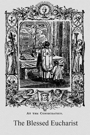 The Blessed Eucharist