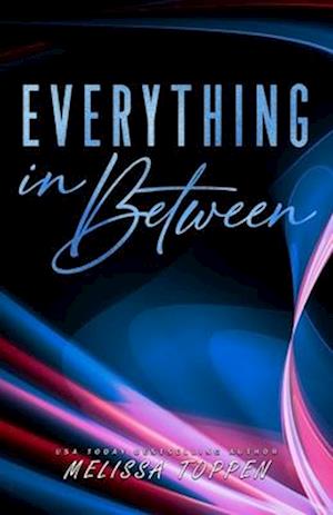 Everything in Between: A Rocker Romance