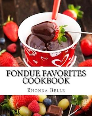 Fondue Favorites Cookbook