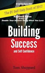 Building Success and Self Confidence