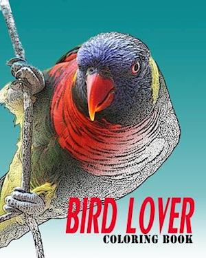Bird Lover Coloring Book