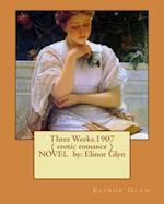 Three Weeks.1907 ( Erotic Romance ) Novel by