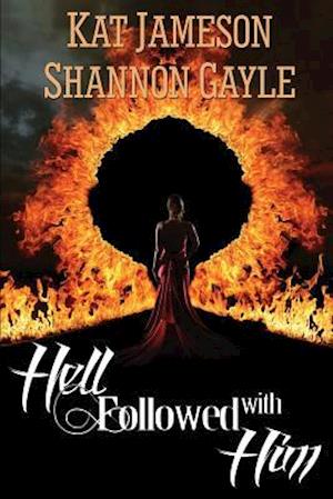 Hell Followed with Him