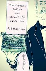 The Missing Butler and Other Life Mysteries