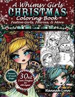 A Whimsy Girls Christmas Coloring Book: Festive Girls, Fairies, & More 