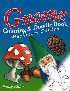 Gnome Coloring and Doodle Book