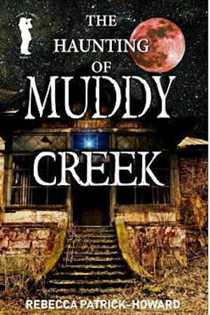 Muddy Creek: A Paranormal Mystery
