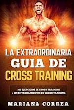 La Extraordinaria Guia de Cross Training