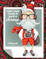 Hipster Santa Travels the World at Christmas Coloring Book