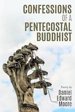 Confessions of a Pentecostal Buddhist