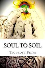 Soul to Soil