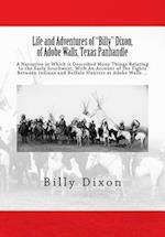 Life and Adventures of Billy Dixon, of Adobe Walls, Texas Panhandle