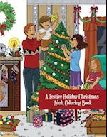 A Festive Holiday Christmas Adult Coloring Book