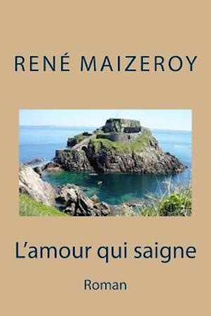 L'Amour Qui Saigne