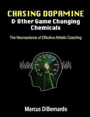 Chasing Dopamine & Other Game Changing Chemicals