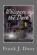 Whispers in the Dark