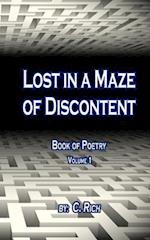 Lost in a Maze of Discontent