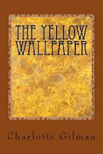 The Yellow Wallpaper