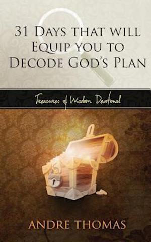 31 Days That Will Equip You to Decode the Plan of God