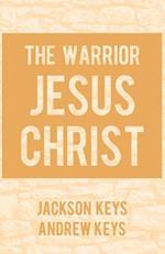 The Warrior Jesus Christ