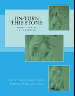 Un-Turn This Stone