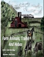 Farm Animals, Trains and Hobos