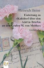 Einleitung Zu Kahldorf Über Den Adel in Briefen an Den Grafen M. Von Moltke (Großdruck)