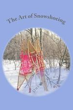 The Art of Snowshoeing