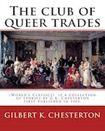 The Club of Queer Trades, by