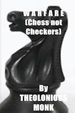 Warfare (Chess Not Checkers)