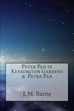 Peter Pan in Kensington Gardens & Peter Pan