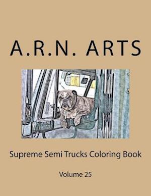 Supreme Semi Trucks Coloring Book