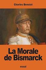 La Morale de Bismarck