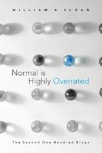 Normal Is Highly Overrated