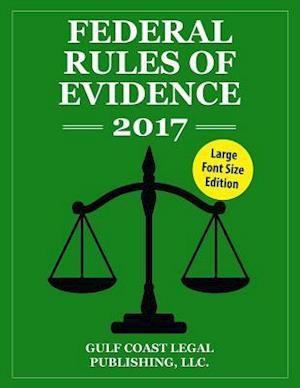 Federal Rules of Evidence 2017, Large Font Edition