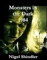 Monsters in the Dark; 1984