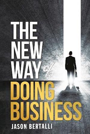 The New Way of Doing Business