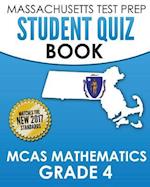 Massachusetts Test Prep Student Quiz Book McAs Mathematics Grade 4