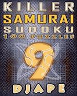 Killer Samurai Sudoku: 100 puzzles 