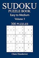 Easy to Medium 300 Sudoku Puzzle Book