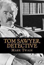 Tom Sawyer, Detective