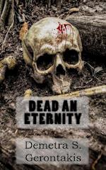 Dead an Eternity